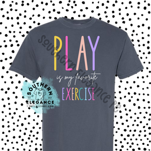 Play Is My Favorite Exercise