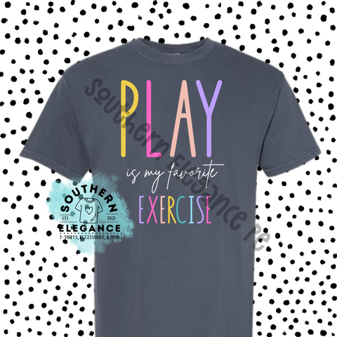 Play Is My Favorite Exercise