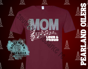 Choir Mom Loud & Proud
