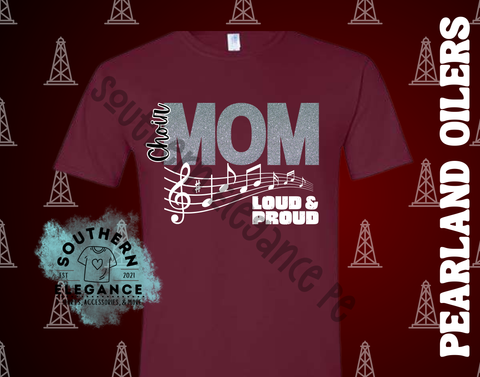 Choir Mom Loud & Proud