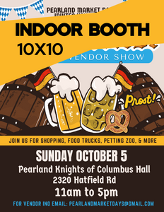 PEARLAND Sunday October 5 - INDOOR BOOTH