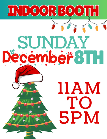 PEARLAND Sunday December 8, 2024 - INDOOR BOOTH