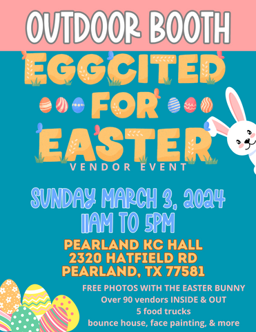 PEARLAND Sunday March 3, 2024 - OUTDOOR BOOTH