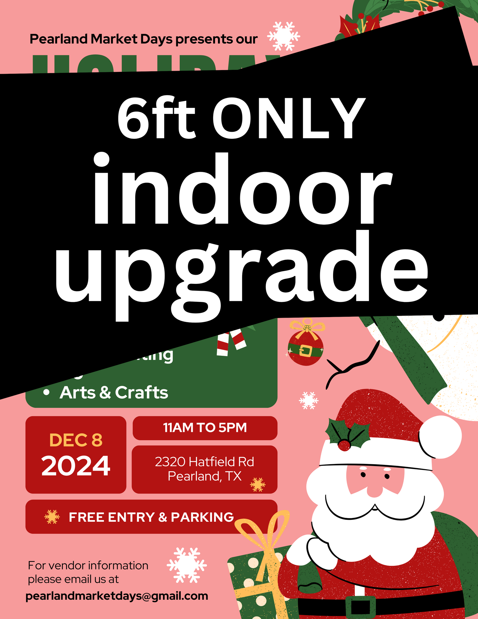 PEARLAND Sunday December 8, 2024 - INDOOR BOOTH UPGRADE FROM OUTDOORS 6FT SPACE ONLY