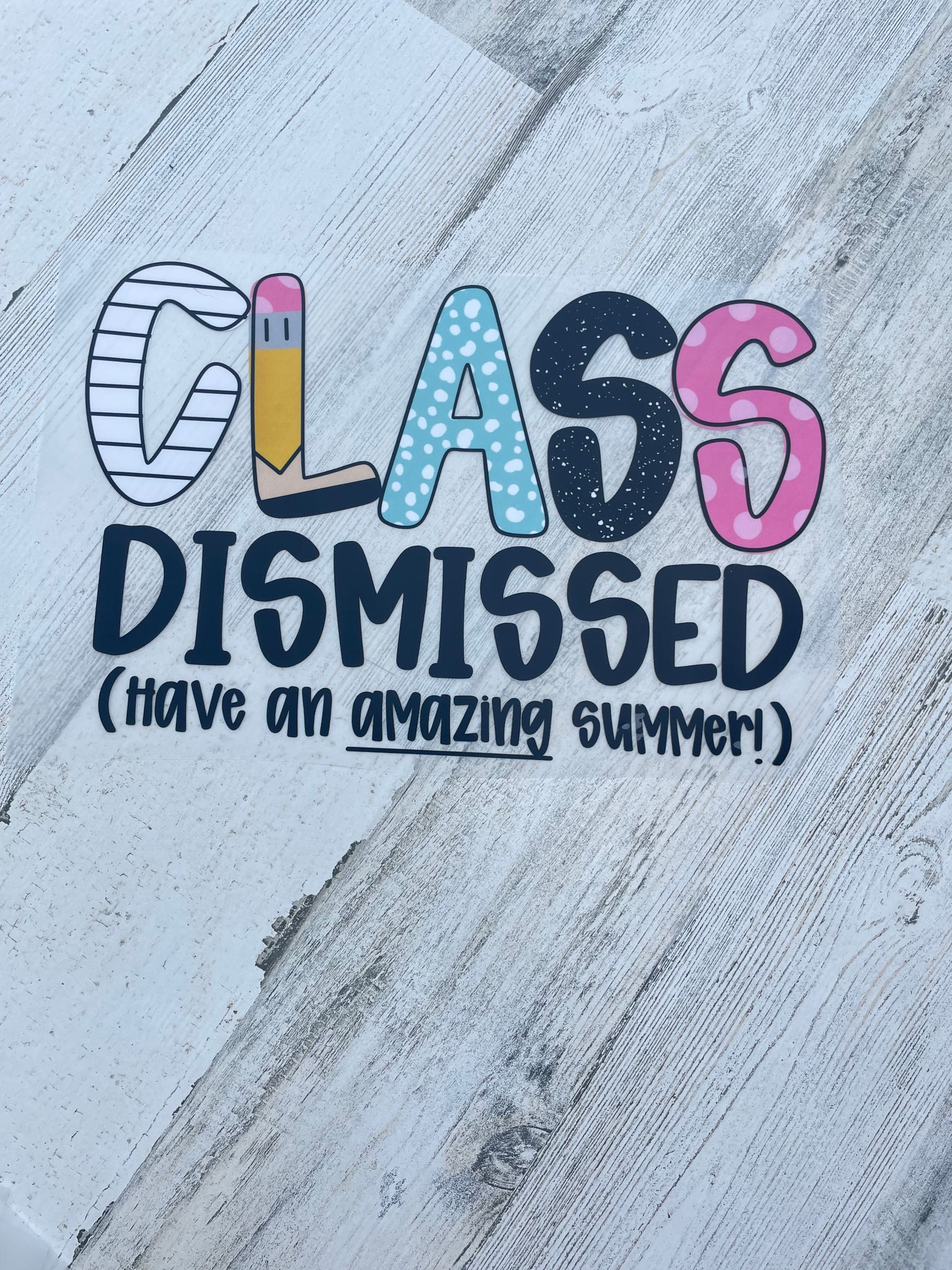 Class Dismissed DTF print