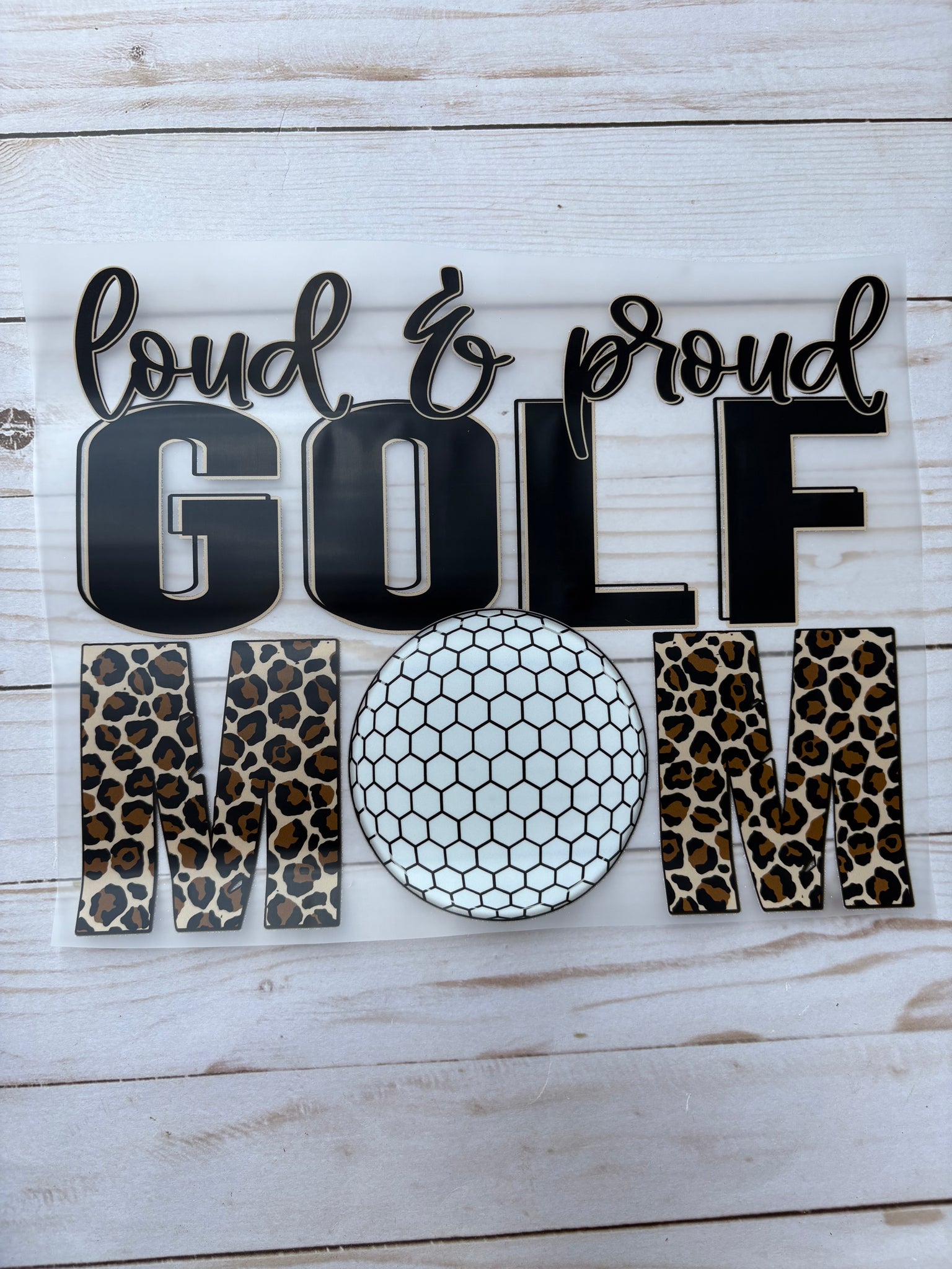 Loud Proud Golf Mom DTF Print