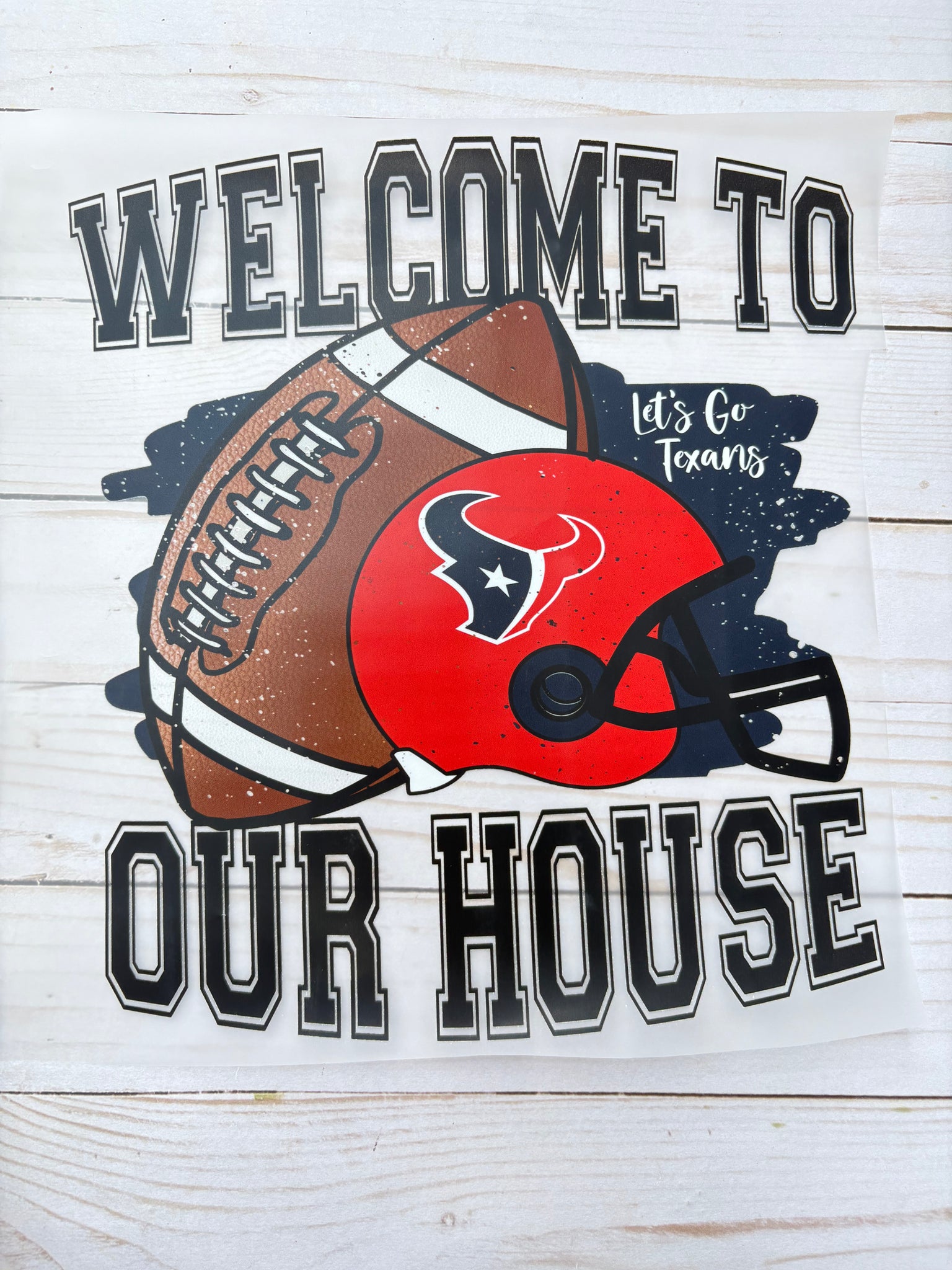 Welcome To Our House DTF Print