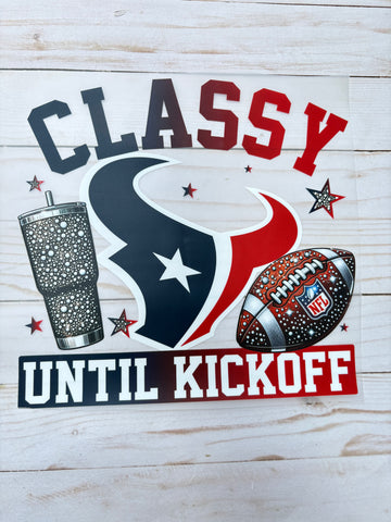 Texan Classy Until Kickoff DTF Print