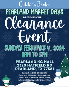 PEARLAND Sunday February 4, 2024 - OUTDOOR BOOTH