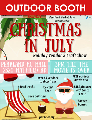 PEARLAND Saturday July 2, 2022 -OUTDOOR BOOTH