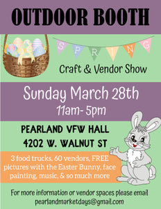 Pearland Sunday March 28th, 2021 - OUTDOOR BOOTH