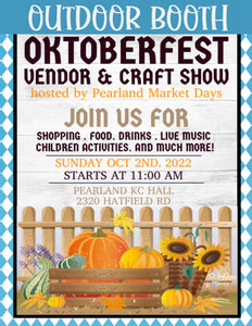 PEARLAND Sunday October 2, 2022 - OUTDOOR BOOTH